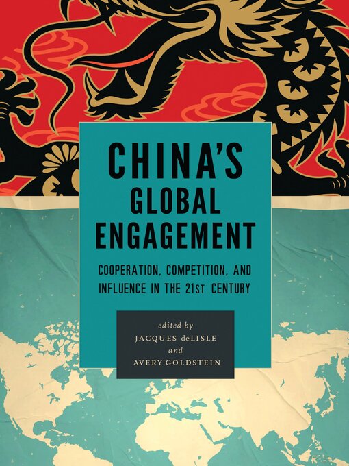 Title details for China's Global Engagement by Jacques deLisle - Available
